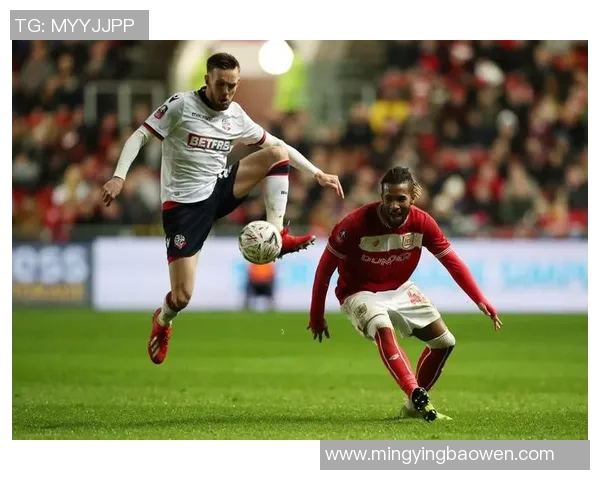 布城与博尔顿的精彩对决比赛时间及赛程安排详解 布城与博尔顿的精彩对决比赛时间及赛程安排详解